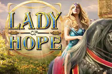 Lady Of Hope Slot Grátis